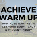 10 minute routine to get your body ready and prevent injury